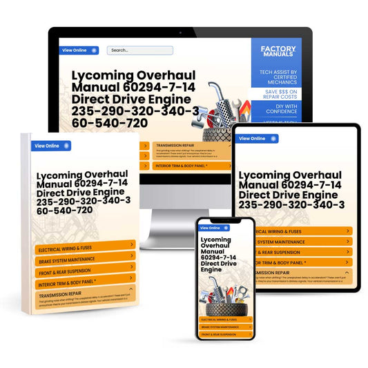 Lycoming Overhaul Manual 60294-7-14 Direct Drive Engine 235-290-320-340-360-540-720